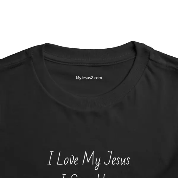 I Love My Jesus I Give Him Hugs & Squeezes Toddler Short Sleeve Tee TM - Image 8