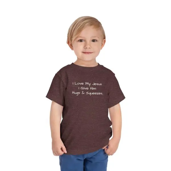 I Love My Jesus I Give Him Hugs & Squeezes Toddler T-shirt TM - Image 2