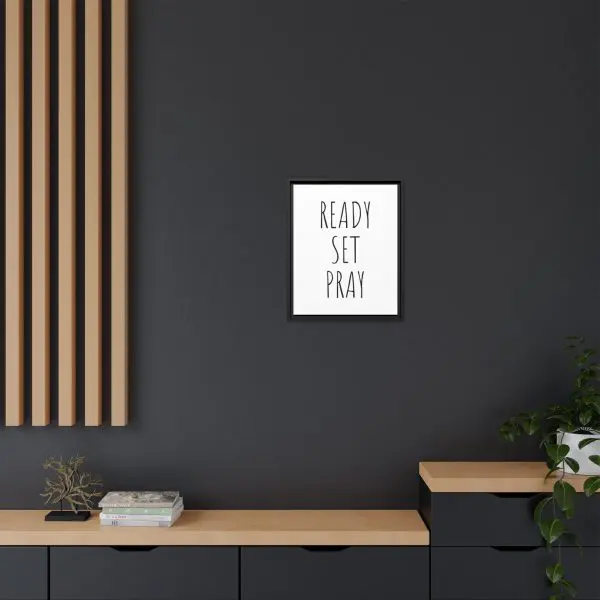 Matte Canvas, Black Frame READY SET PRAY TM - Image 12