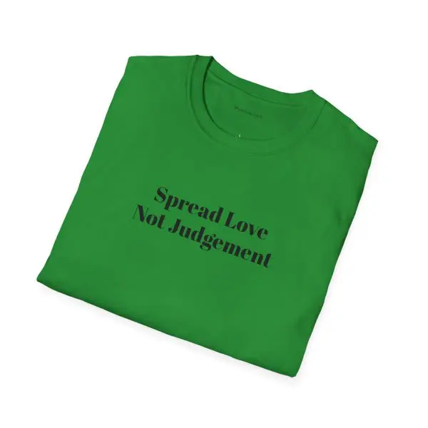 Spread Love Not Judgement Unisex Softstyle T-Shirt TM - Image 6