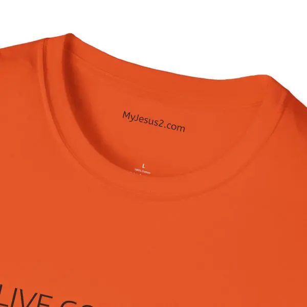 LIVE GOD LIVE GOOD Unisex Softstyle T-Shirt TM - Image 4