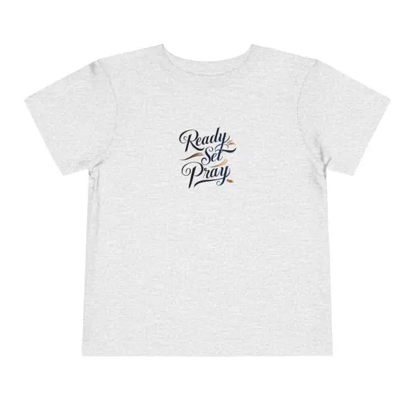 Toddler Short Sleeve Tee READY SET PRAY TM