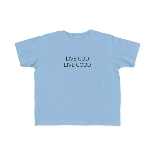 LIVE GOD LIVE GOOD Toddler's Fine Jersey Tee TM - Image 3