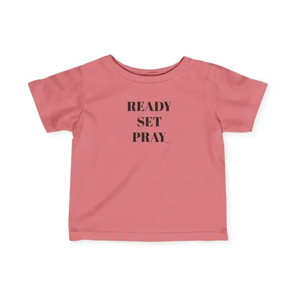 Infant Fine Jersey Tee READY SET PRAY  Black Letters TM