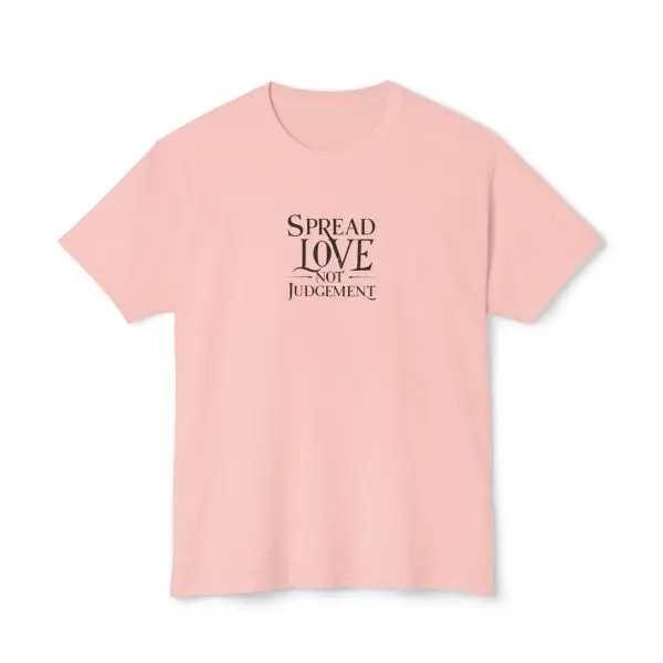 Spread Love Not Judgement Unisex HD Cotton T-shirt TM - Image 7