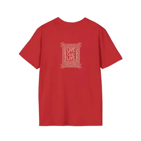 LIVE GOD LIVE GOOD w/ Picture On Back Unisex Softstyle T-Shirt TM - Image 8