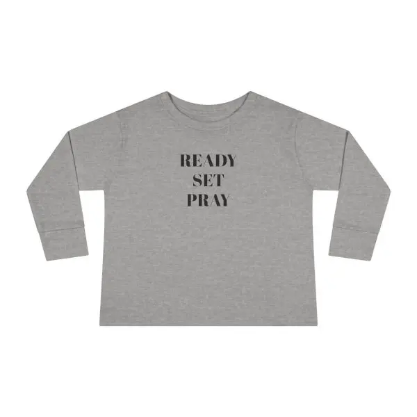 READY SET PRAY Toddler Long Sleeve Tee TM