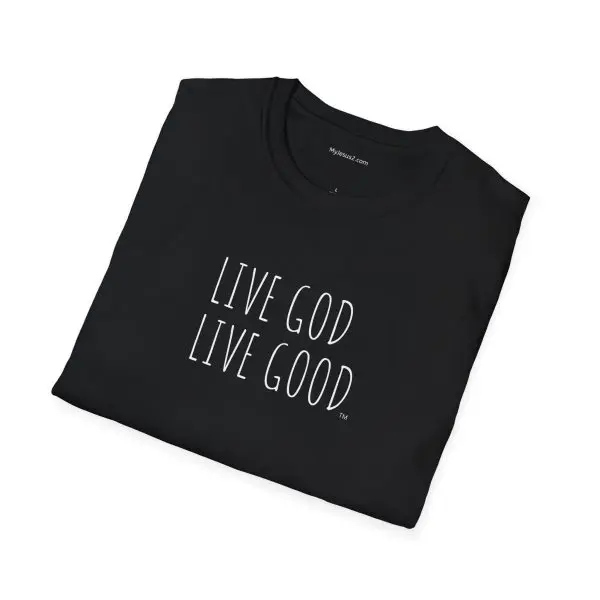 LIVE GOD LIVE GOOD Unisex Softstyle T-Shirt White Letters TM - Image 8
