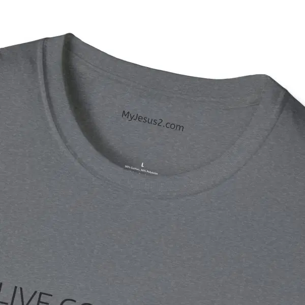 LIVE GOD LIVE GOOD Unisex Softstyle T-Shirt TM - Image 10