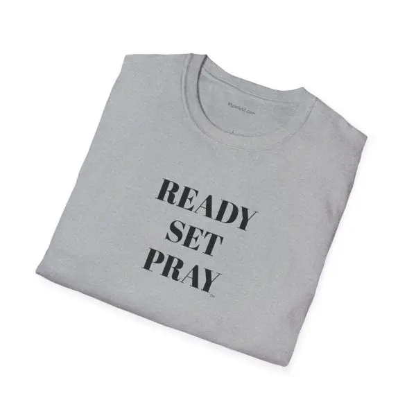 READY SET PRAY Unisex Softstyle T-Shirt TM - Image 8