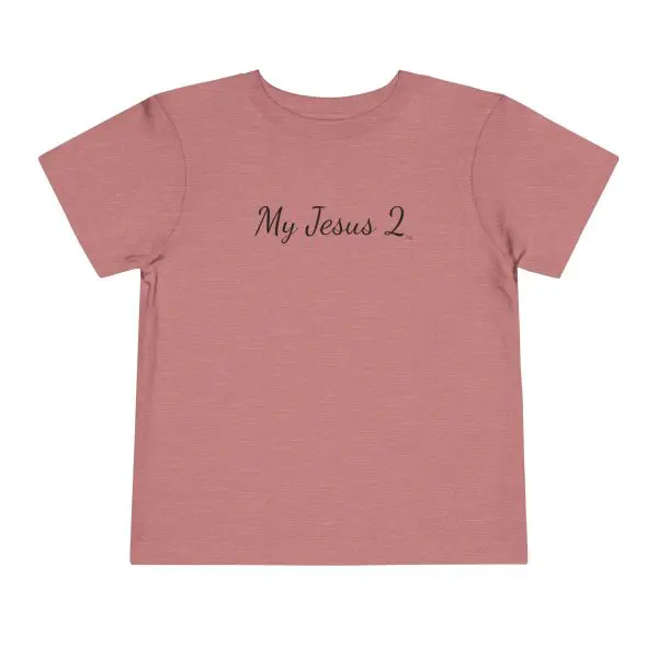 My Jesus 2 Toddler Short Sleeve Tee TM - Image 4