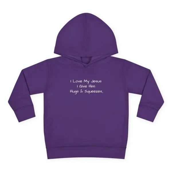 I Love My Jesus I Give Him Hugs & Squeezes Toddler Pullover Fleece Hoodie TM - Image 19