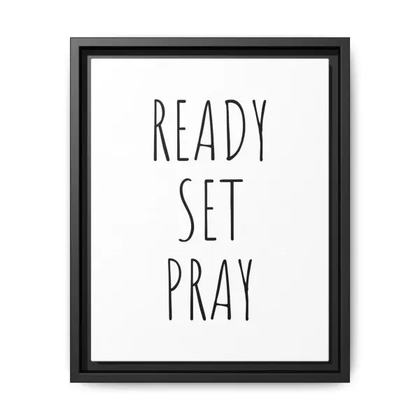 Matte Canvas, Black Frame READY SET PRAY TM - Image 4