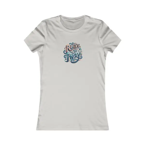 A Women's Favorite Tee READY SET PRAY TM - Image 3
