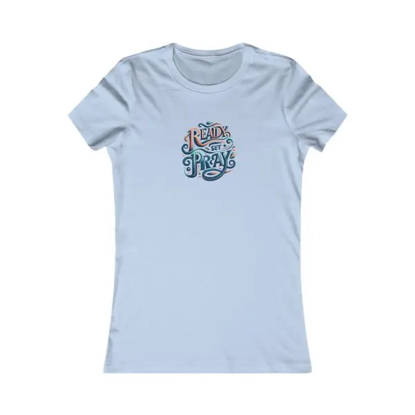 A Women's Favorite Tee READY SET PRAY TM - Image 7