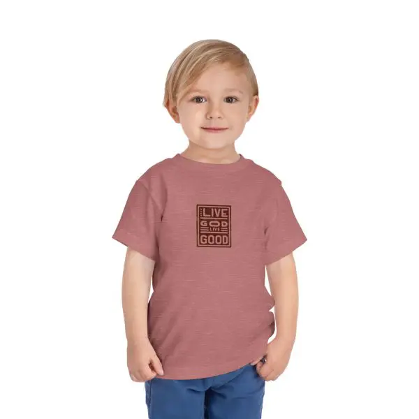 Toddler Short Sleeve Tee LIVE GOD LIVE GOOD TM - Image 8