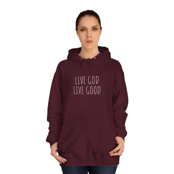 Unisex College Hoodie LIVE GOD LIVE GOOD TM - Image 8