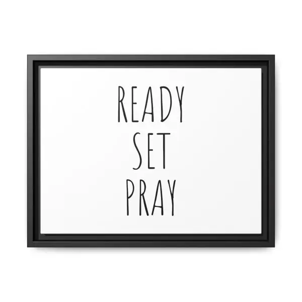 Matte Canvas, Black Frame READY SET PRAY TM - Image 9