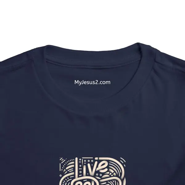 Toddler Short Sleeve Tee LIVE GOD LIVE GOOD TM - Image 21