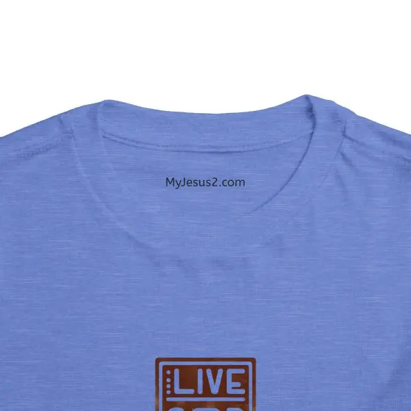 Toddler Short Sleeve Tee LIVE GOD LIVE GOOD TM - Image 21