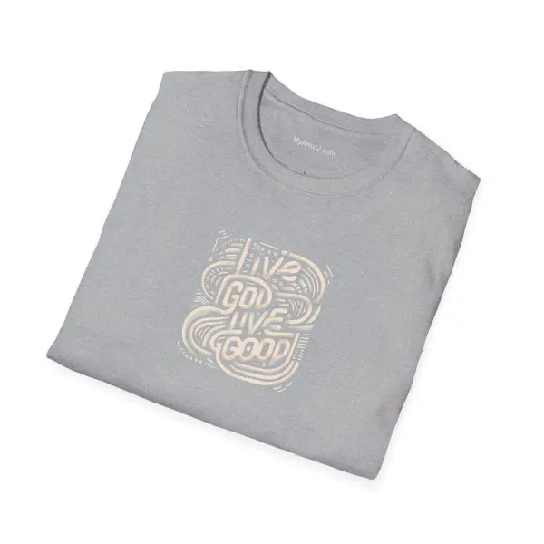 LIVE GOD LIVE GOOD Unisex Softstyle T-Shirt TM - Image 6
