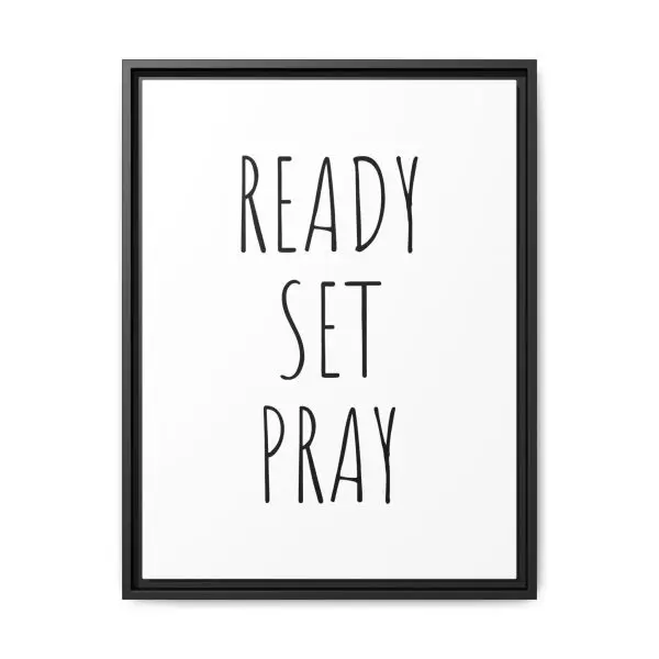 Matte Canvas, Black Frame READY SET PRAY TM - Image 13
