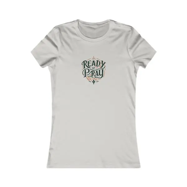 A Women's Favorite Tee READY SET PRAY TM - Image 7