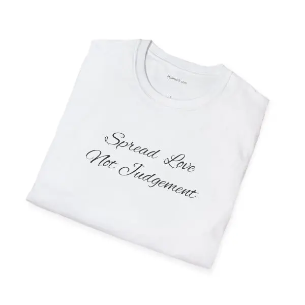 Spread Love Not Judgement Unisex Softstyle T-Shirt TM - Image 4