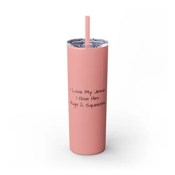 Cup Skinny Tumbler with Straw, 20oz I Love My Jesus I Give Him Hugs & Squeezes TM - Image 3
