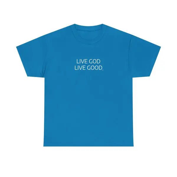 LIVE GOD LIVE GOOD Unisex Heavy Cotton Tee TM - Image 3