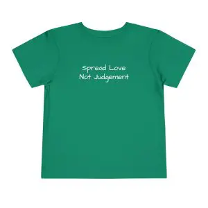 Spread Love Not Judgement Toddler Short Sleeve Tee White Letters TM
