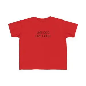 LIVE GOD LIVE GOOD Toddler's Fine Jersey Tee TM
