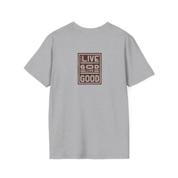 LIVE GOD LIVE GOOD w/ Picture On Back Unisex Softstyle T-Shirt TM - Image 6