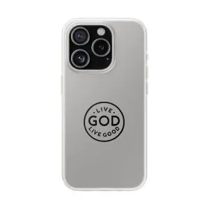 Flexi Cases LIVE GOD LIVE GOOD TM