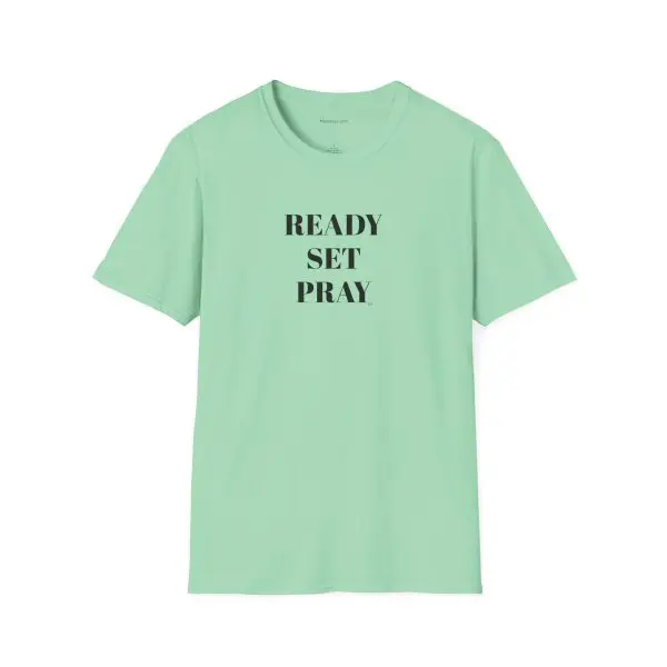 READY SET PRAY Unisex Softstyle T-Shirt TM - Image 17