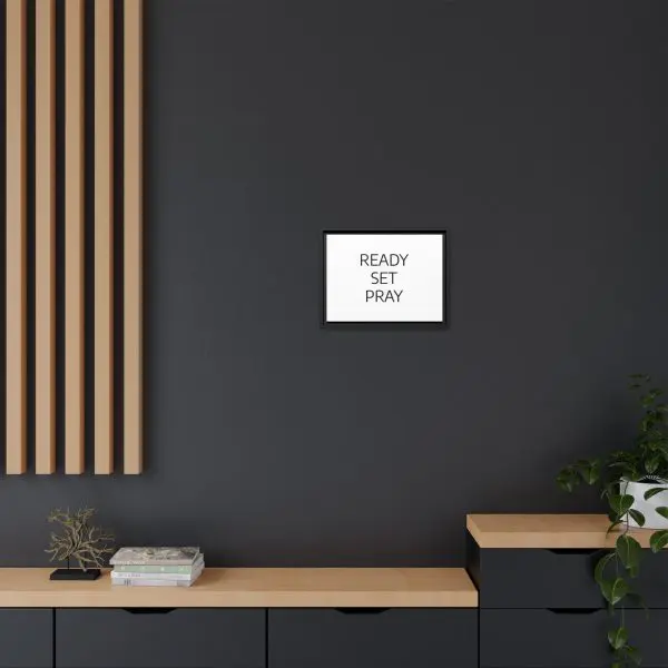 Matte Canvas, Black Frame READY SET PRAY TM - Image 12