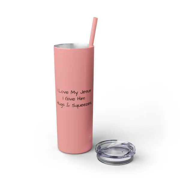 Cup Skinny Tumbler with Straw, 20oz I Love My Jesus I Give Him Hugs & Squeezes TM - Image 4