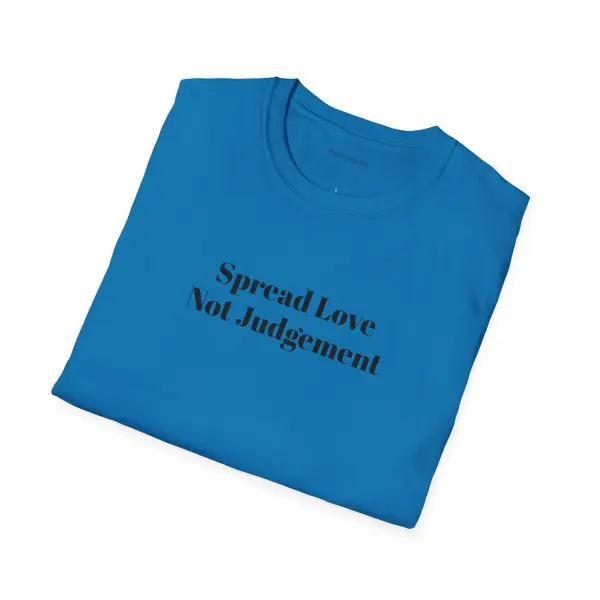 Spread Love Not Judgement Unisex Softstyle T-Shirt TM - Image 12