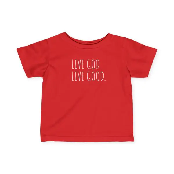 Infant Fine Jersey Tee LIVE GOD LIVE GOOD White Letters TM - Image 17