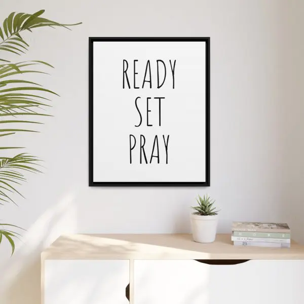 Matte Canvas, Black Frame READY SET PRAY TM - Image 22
