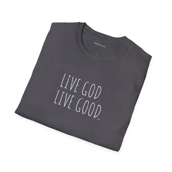 LIVE GOD LIVE GOOD Unisex Softstyle T-Shirt White Letters TM - Image 2
