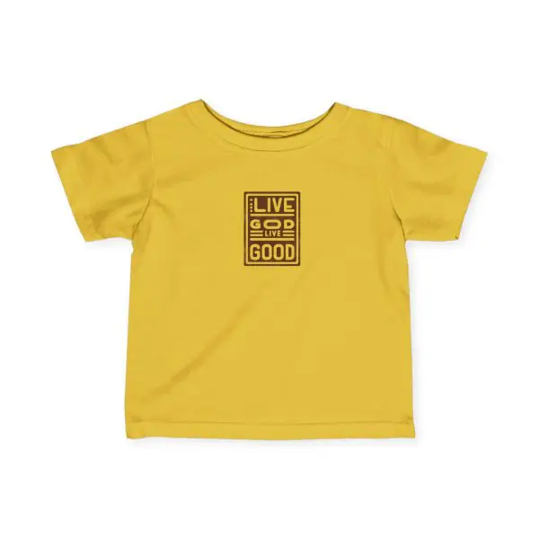 Infant Fine Jersey Tee LIVE GOD LIVE GOOD TM - Image 11