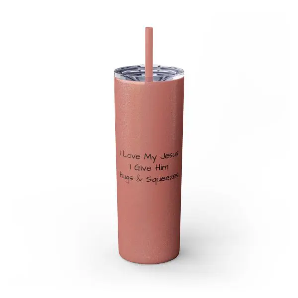 Cup Skinny Tumbler with Straw, 20oz I Love My Jesus I Give Him Hugs & Squeezes TM - Image 7