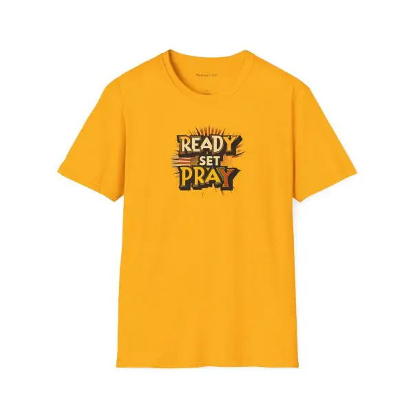 READY SET PRAY Unisex Softstyle T-Shirt TM - Image 11