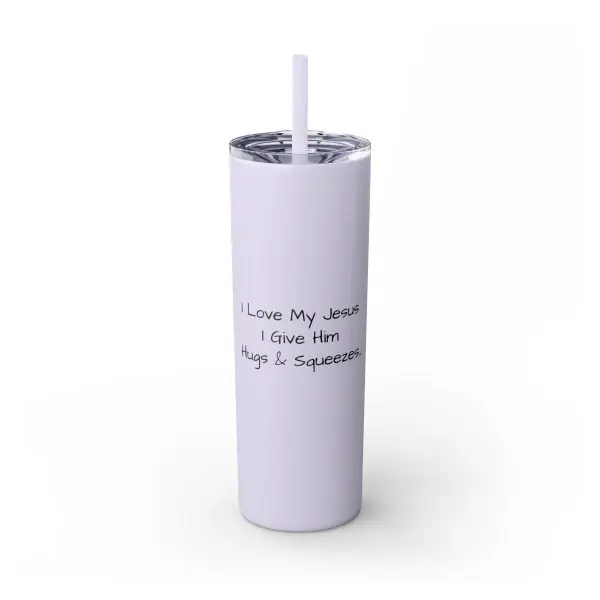 Cup Skinny Tumbler with Straw, 20oz I Love My Jesus I Give Him Hugs & Squeezes TM - Image 11