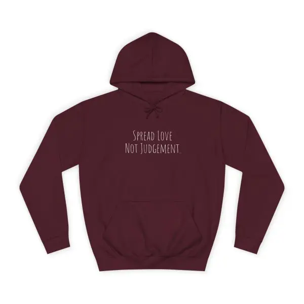 Unisex College Hoodie Spread Love Not Judgement TM - Image 25