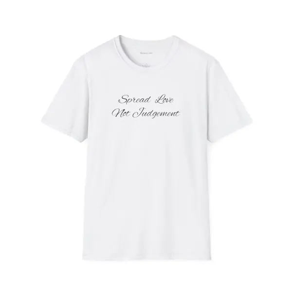 Spread Love Not Judgement Unisex Softstyle T-Shirt TM - Image 3