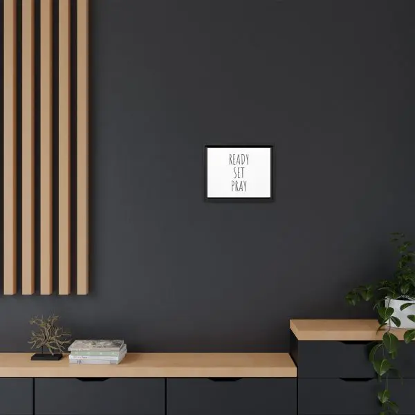 Matte Canvas, Black Frame READY SET PRAY TM - Image 8