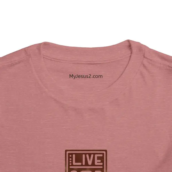 Toddler Short Sleeve Tee LIVE GOD LIVE GOOD TM - Image 9