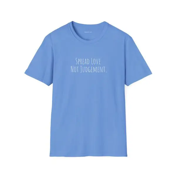 Spread Love Not Judgement Unisex Softstyle T-Shirt TM - Image 9
